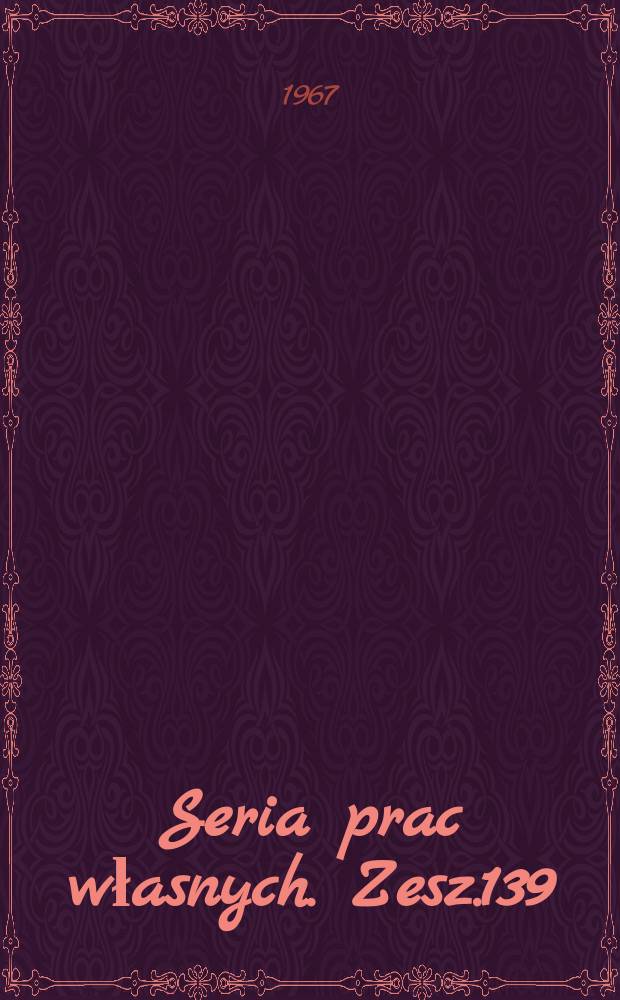 Seria prac własnych. Zesz.139 : Materiały do programowania i projektowania internatów szkolnych