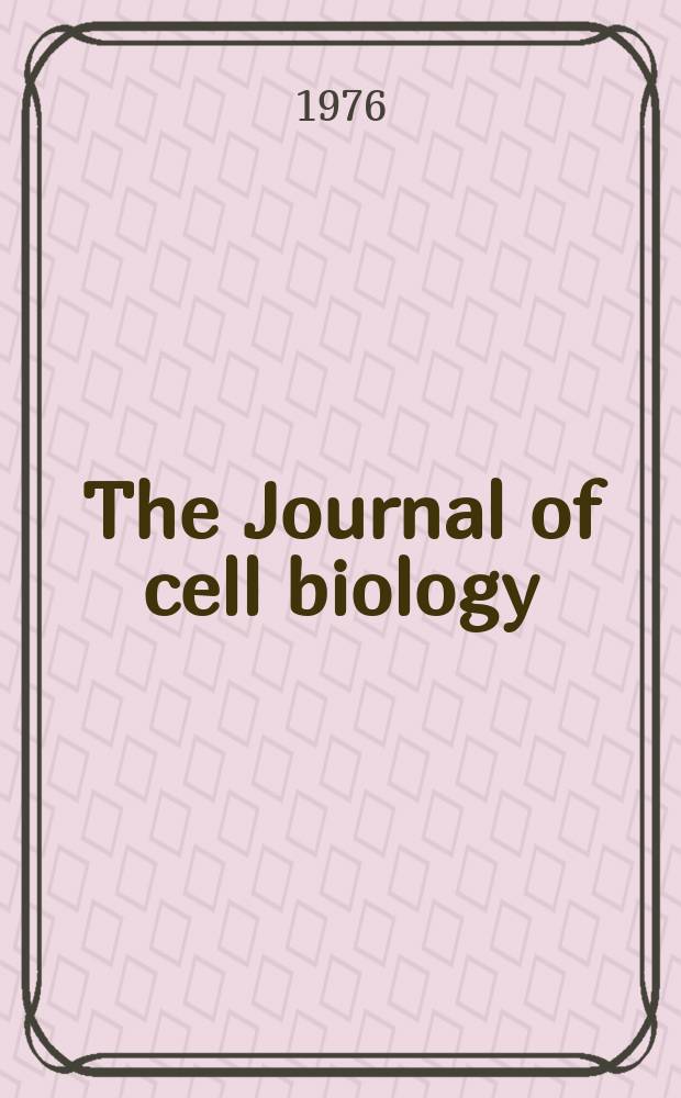 The Journal of cell biology : Formerly the Journal of biophysical and biochemical cytology. Vol.70, №2(P.2) : Abstracts of papers presented at the First International congress on cell biology, Boston, Mass., 5-10 Sept. 1976