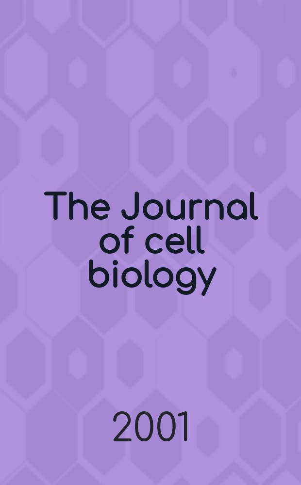 The Journal of cell biology : Formerly the Journal of biophysical and biochemical cytology. Vol.155, №7