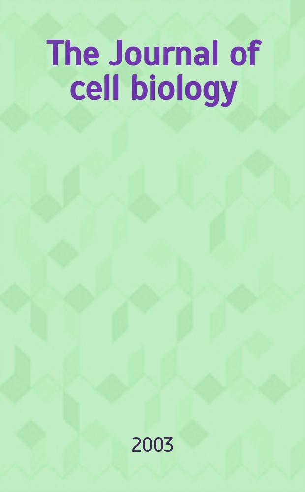 The Journal of cell biology : Formerly the Journal of biophysical and biochemical cytology. Vol.160, №5