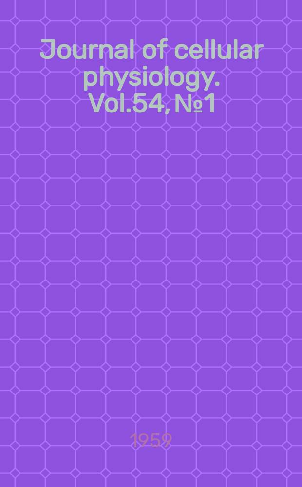 Journal of cellular physiology. Vol.54, №1