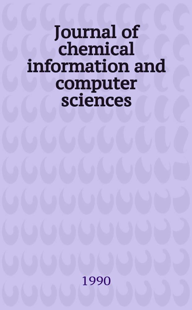 Journal of chemical information and computer sciences : Formerly Journal of chemical documentation. Publ. quarterly by the Amer. chem. soc. Vol.30, №4 : Workshop on computer reaction management in organic chemistry (ISSO; Bolzano)