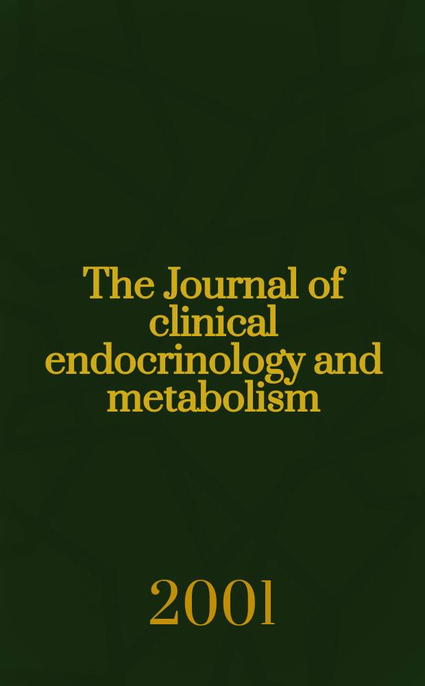 The Journal of clinical endocrinology and metabolism : Official journal of the Endocrine society. Vol.86, №2