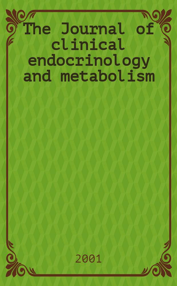 The Journal of clinical endocrinology and metabolism : Official journal of the Endocrine society. Vol.86, №4