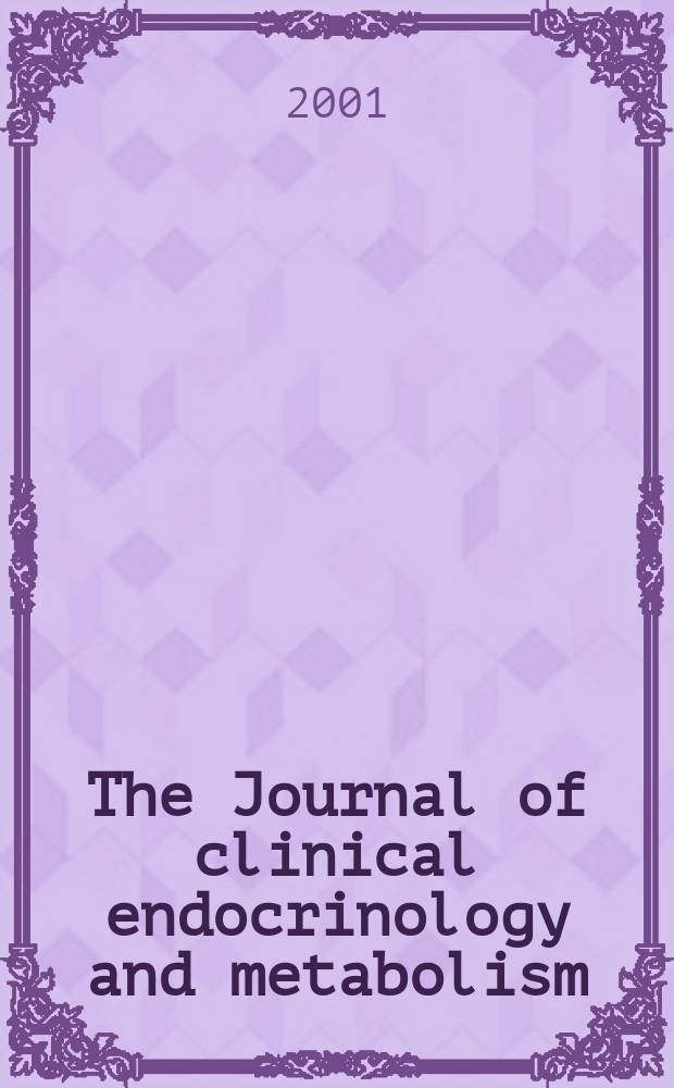 The Journal of clinical endocrinology and metabolism : Official journal of the Endocrine society. Vol.86, №10