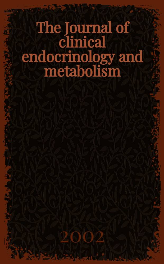 The Journal of clinical endocrinology and metabolism : Official journal of the Endocrine society. Vol.87, №7