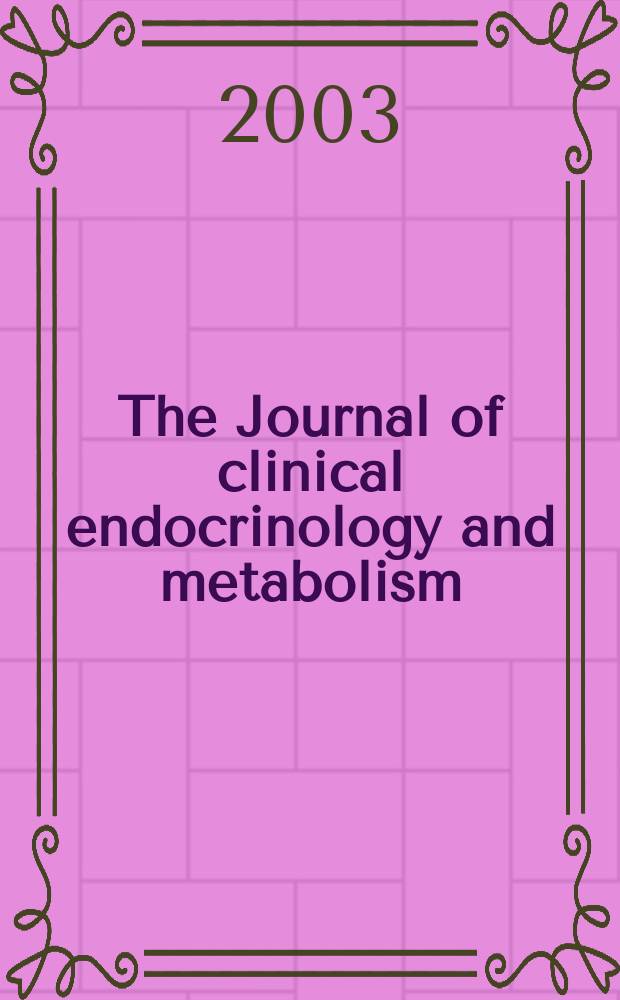 The Journal of clinical endocrinology and metabolism : Official journal of the Endocrine society. Vol.88, №2