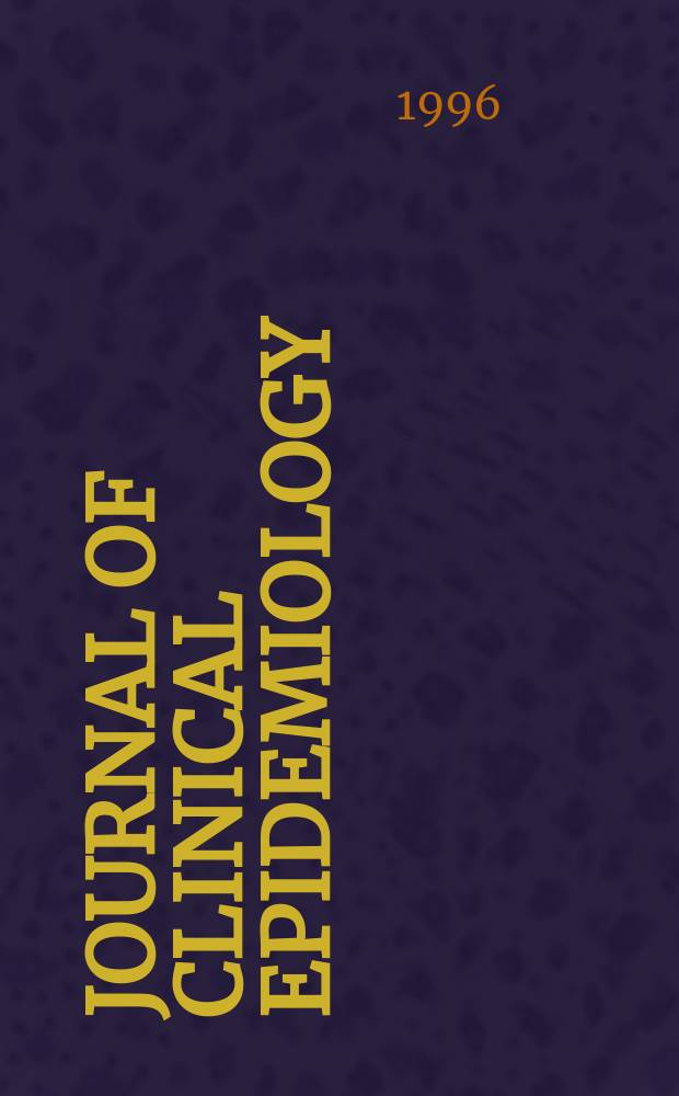 Journal of clinical epidemiology : Formerly J. of chronic diseases. Vol.49, №1