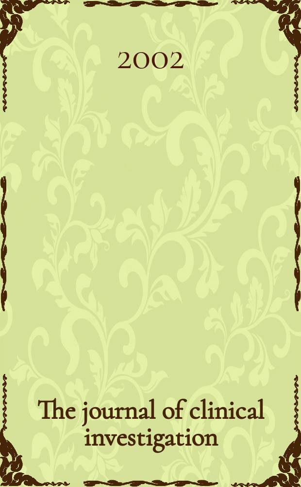 The journal of clinical investigation : Edit. for the American society for clinical investigation. Vol.109, №1