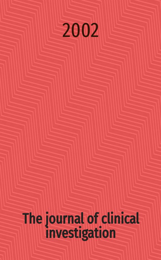 The journal of clinical investigation : Edit. for the American society for clinical investigation. Vol.110, №4