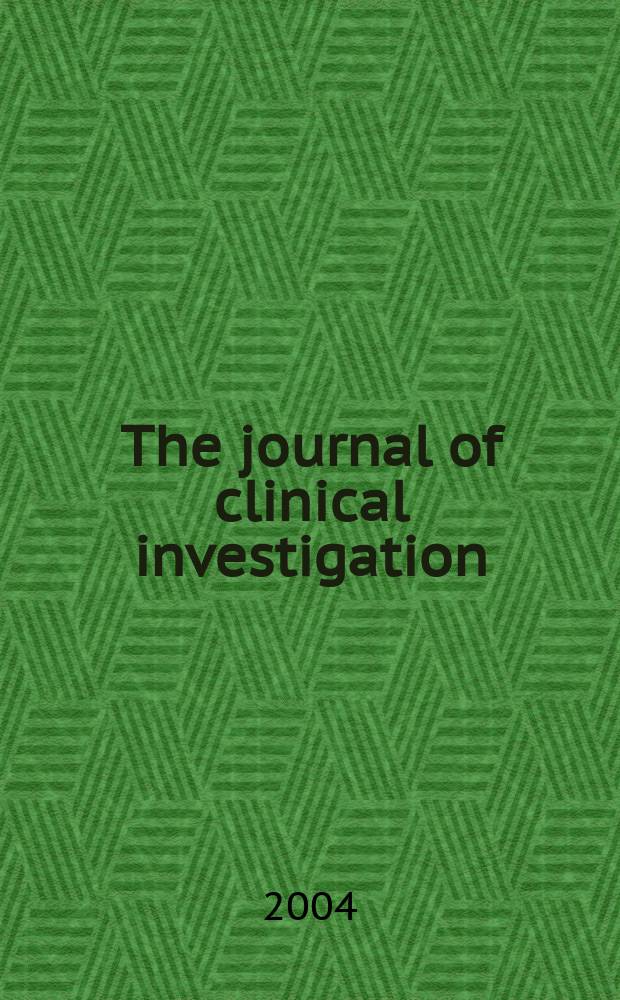 The journal of clinical investigation : Edit. for the American society for clinical investigation. Vol.113, №4