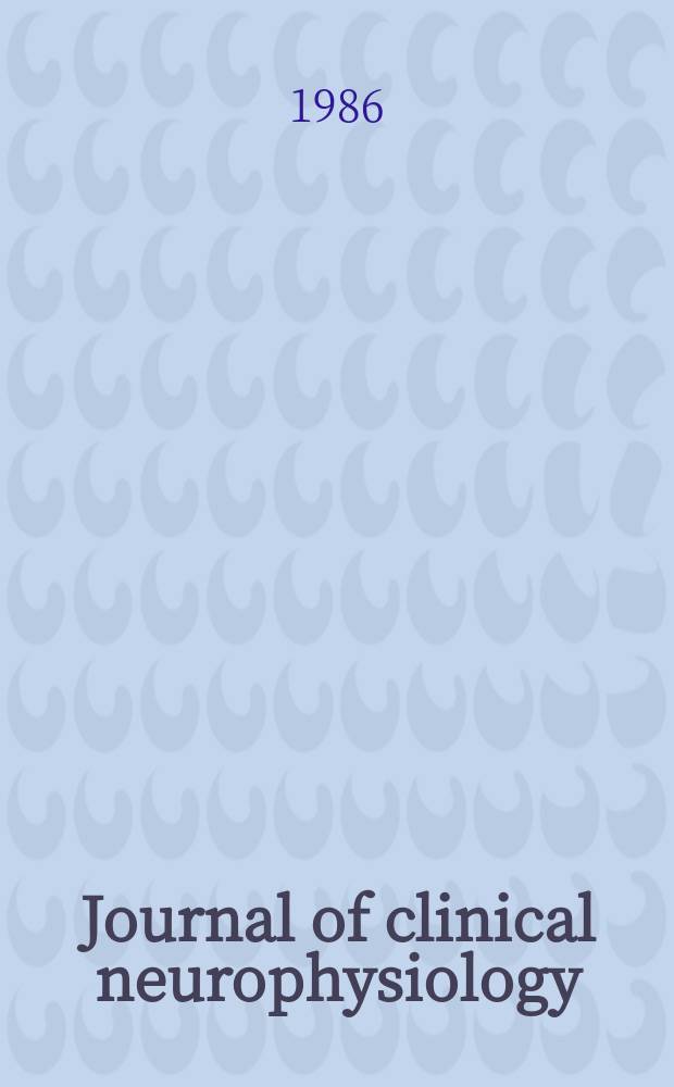 Journal of clinical neurophysiology : Offic. publ. of the Amer. electroencephalographic soc. Vol.3, №3
