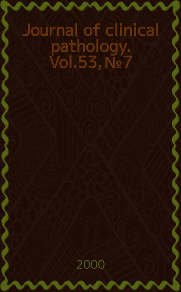Journal of clinical pathology. Vol.53, №7
