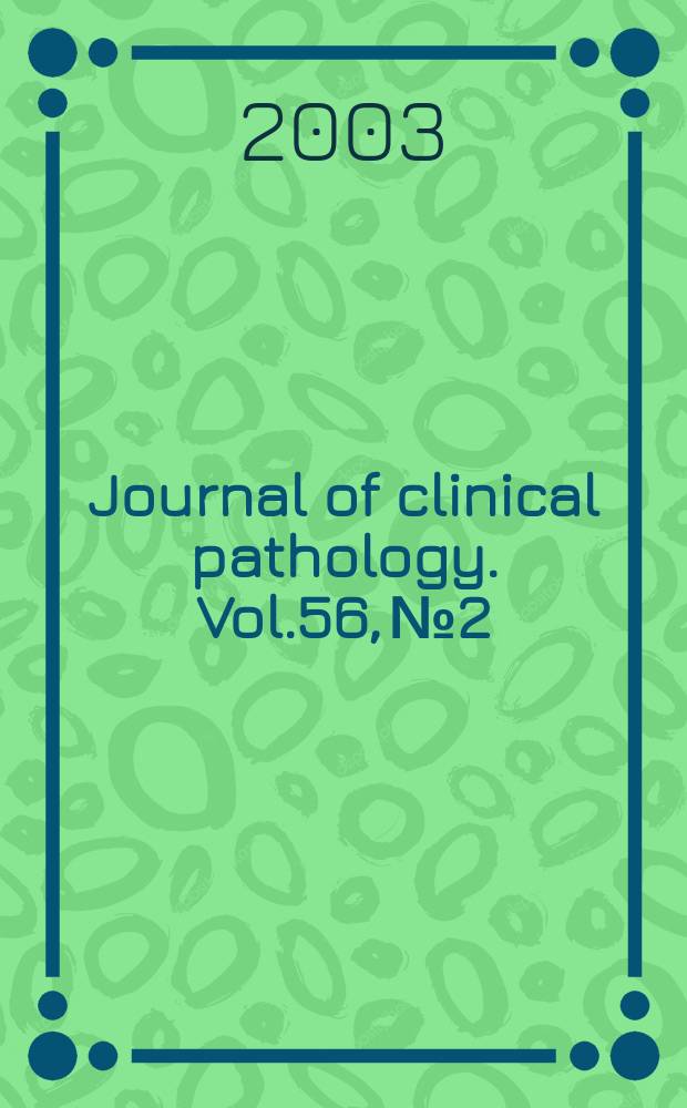 Journal of clinical pathology. Vol.56, №2