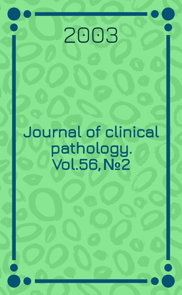 Journal of clinical pathology. Vol.56, №2