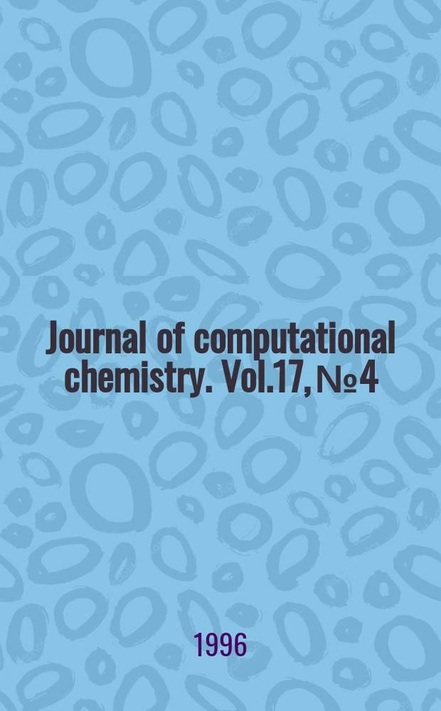 Journal of computational chemistry. Vol.17, №4 : (Special issue on molecular mechanics