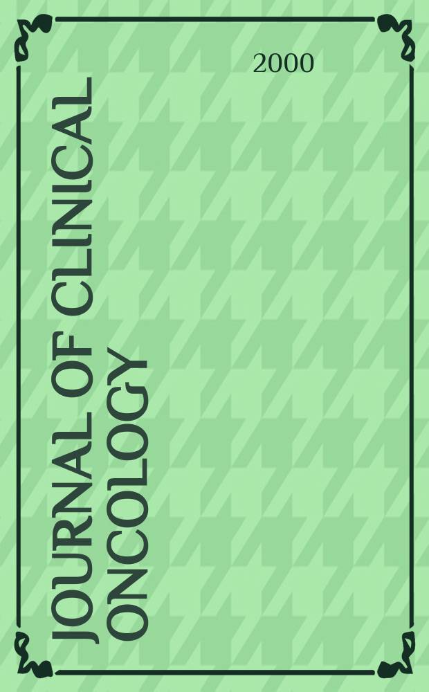 Journal of clinical oncology : The j. of the Amer. soc. of clinical oncology. Vol.18, №18