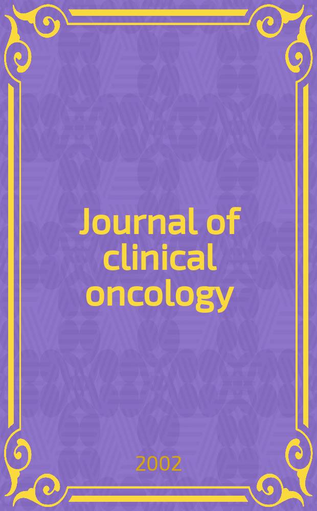 Journal of clinical oncology : The j. of the Amer. soc. of clinical oncology. Vol.20, №8