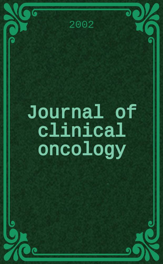 Journal of clinical oncology : The j. of the Amer. soc. of clinical oncology. Vol.20, №12