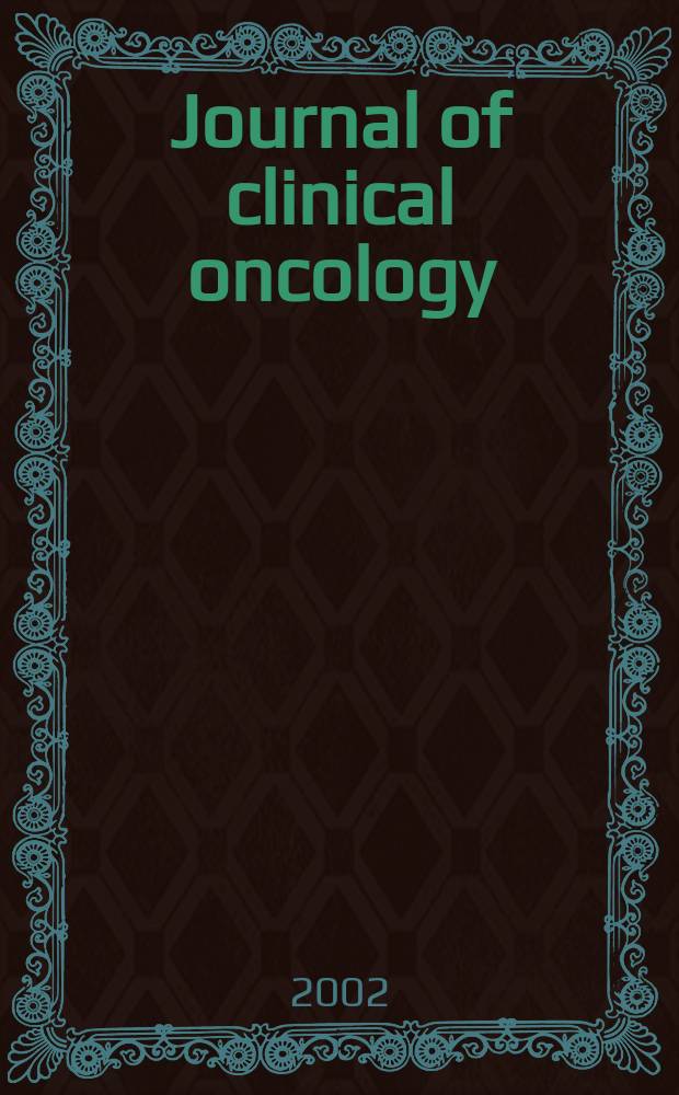 Journal of clinical oncology : The j. of the Amer. soc. of clinical oncology. Vol.20, №18
