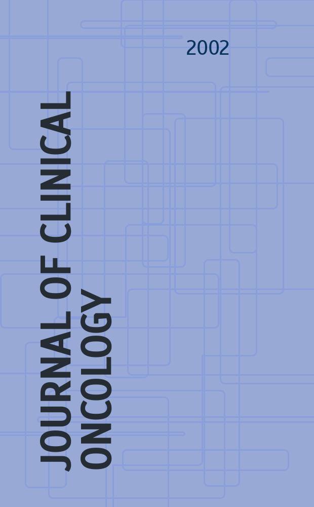 Journal of clinical oncology : The j. of the Amer. soc. of clinical oncology. Vol.20, №24