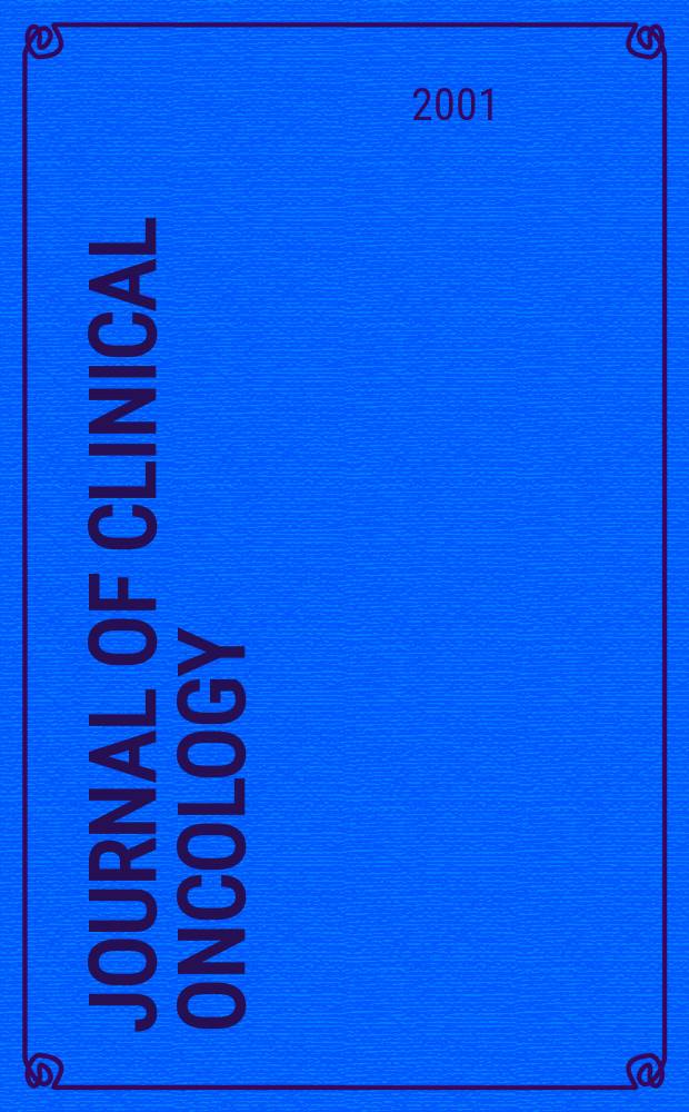 Journal of clinical oncology : The j. of the Amer. soc. of clinical oncology. Vol.19, №12