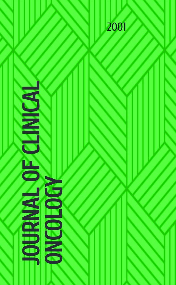 Journal of clinical oncology : The j. of the Amer. soc. of clinical oncology. Vol.19, №18