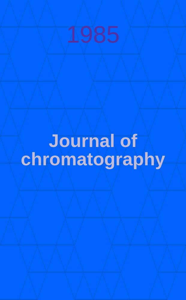 Journal of chromatography : Intern. journal on chromatography, electrophoresis and related methods. Vol.332 : International symposium on high-performance liquid chromatography (1985; Kyoto)