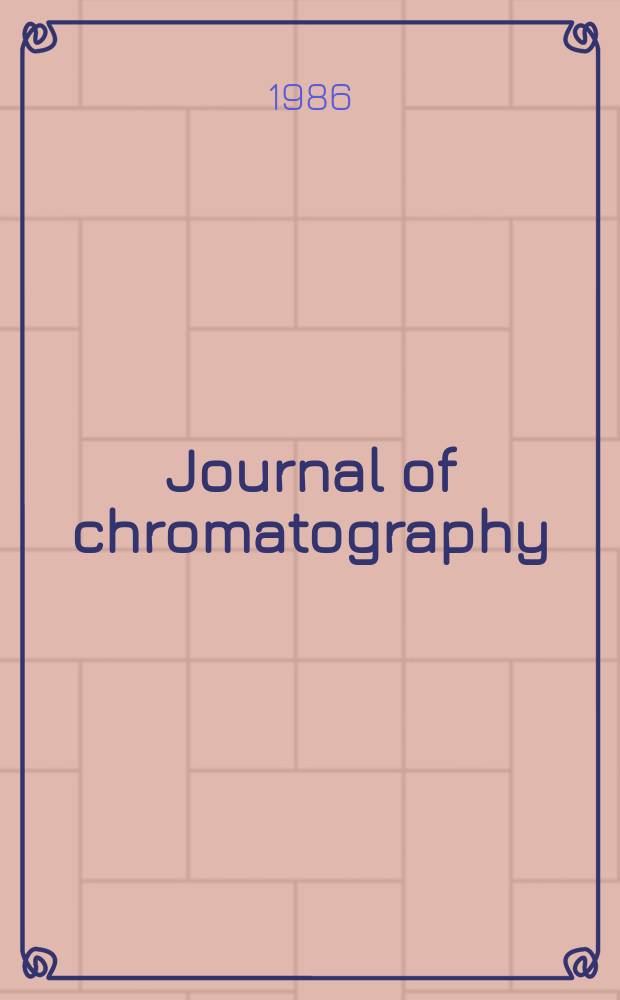 Journal of chromatography : Intern. journal on chromatography, electrophoresis and related methods. Vol.364 : Danube symposium on chromatography (5; 1985, Yalta)