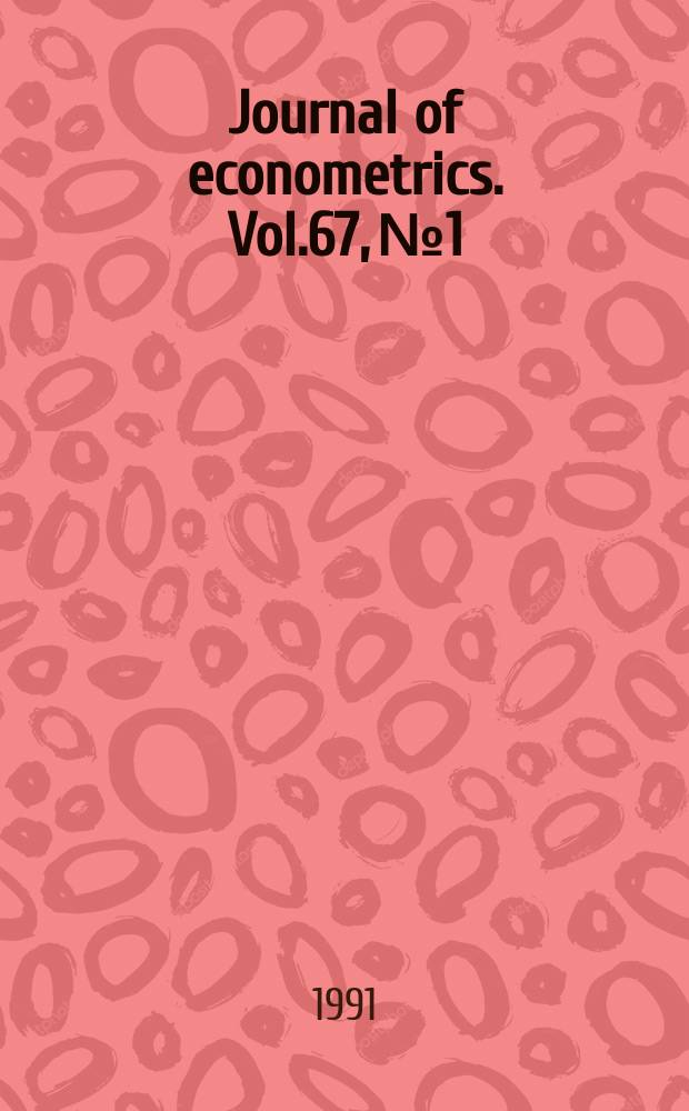 Journal of econometrics. Vol.67, №1 : The significance of testing in econometrics