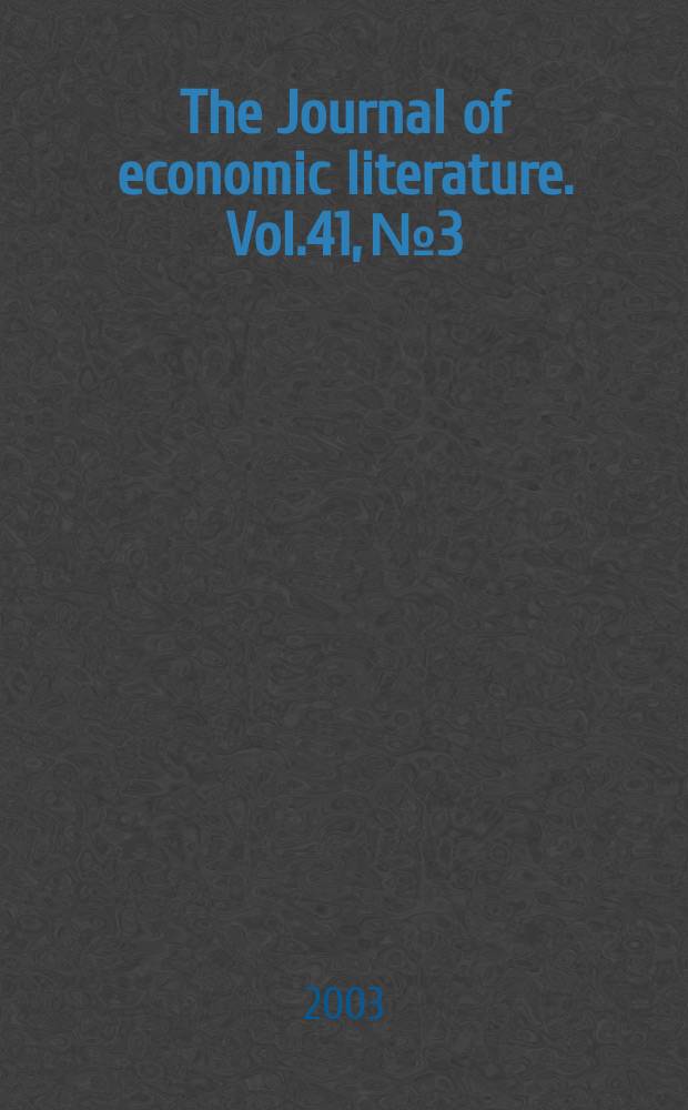 The Journal of economic literature. Vol.41, №3