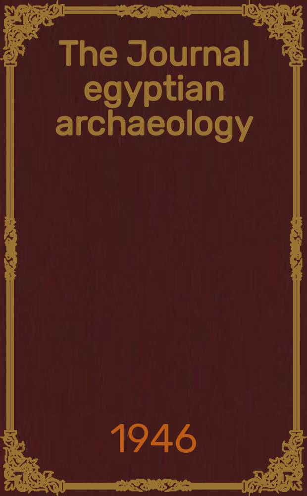 The Journal egyptian archaeology