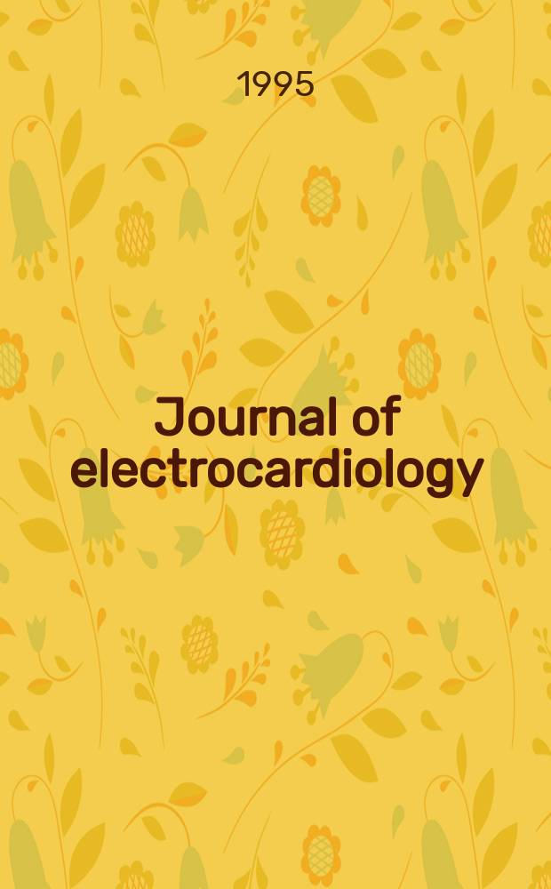 Journal of electrocardiology : An international publication for the study of the electrical phenomena related to the hearth Publ. by Research in electrocardiology. Vol.28, №4