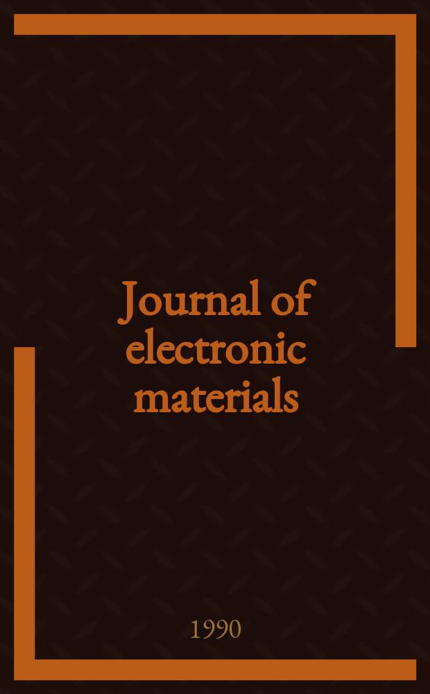 Journal of electronic materials : A publ. of the Metallurgical soc. of AIME. Vol.19, №4 : Workshop on organometallic vapor epitaxy (4; 1989; Monterey, Calif)