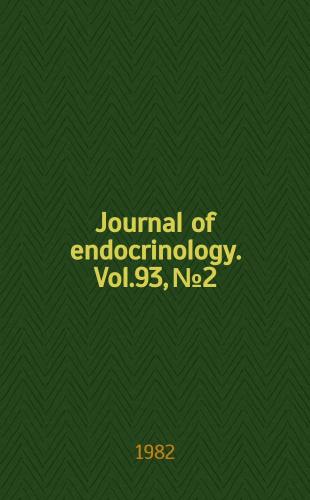 Journal of endocrinology. Vol.93, №2