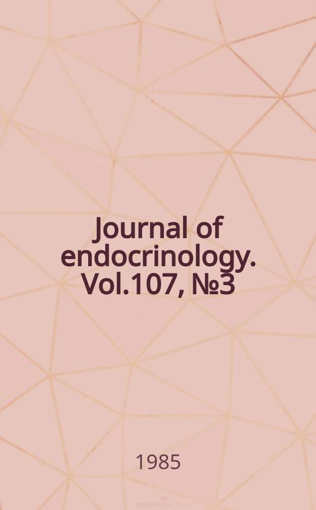 Journal of endocrinology. Vol.107, №3