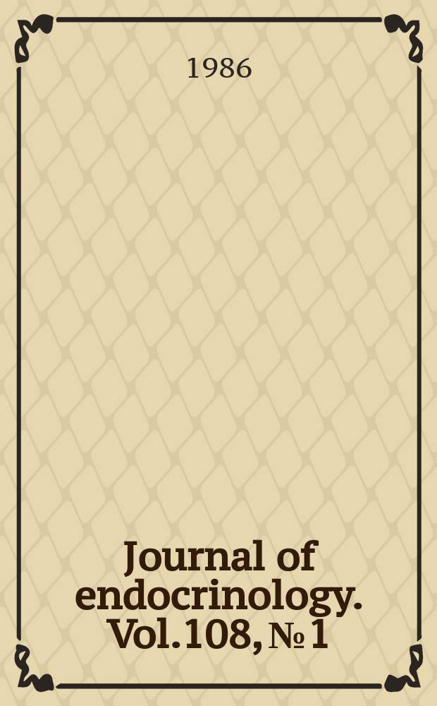 Journal of endocrinology. Vol.108, №1