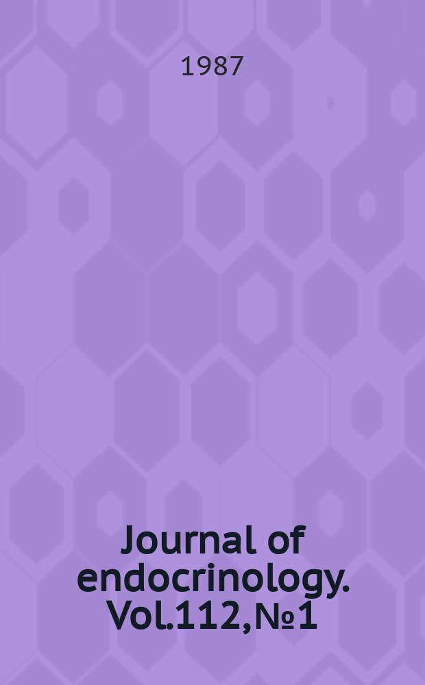 Journal of endocrinology. Vol.112, №1