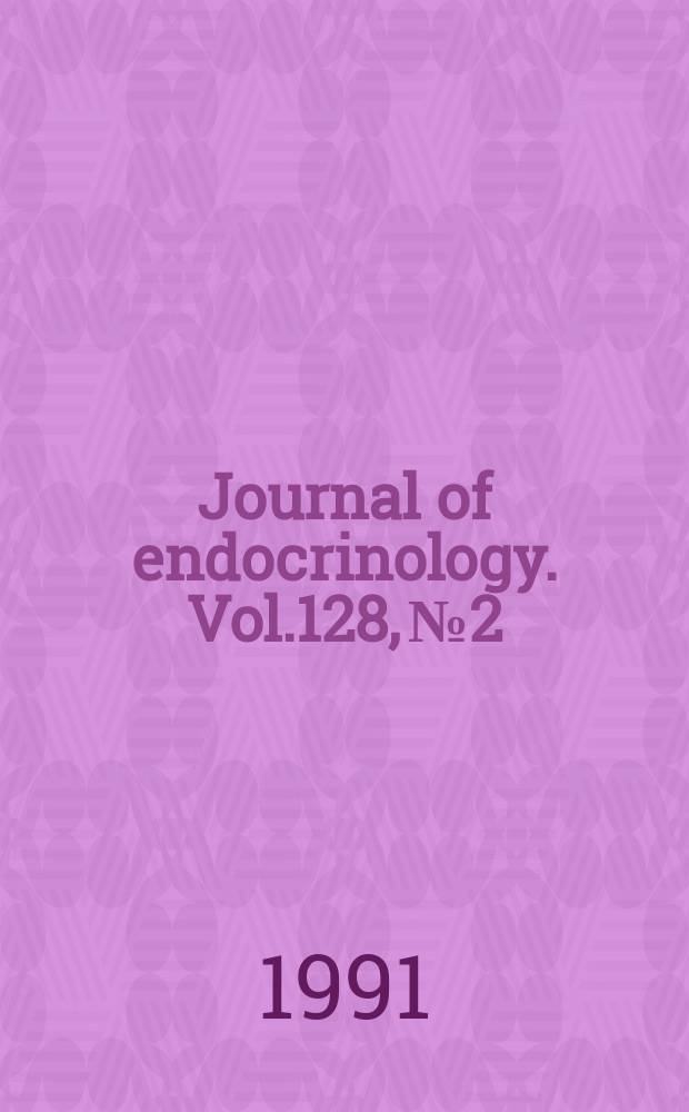 Journal of endocrinology. Vol.128, №2
