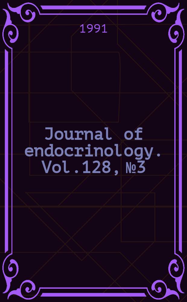 Journal of endocrinology. Vol.128, №3
