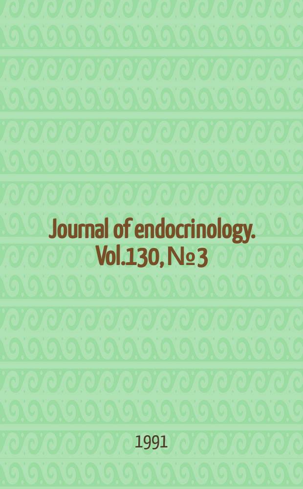 Journal of endocrinology. Vol.130, №3