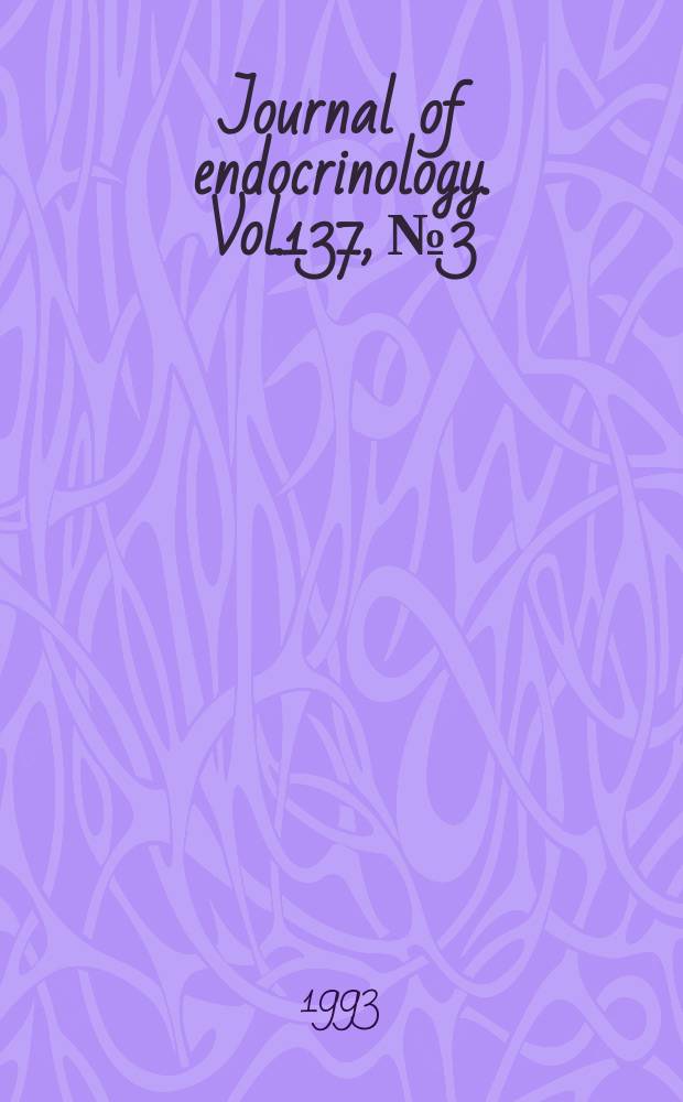 Journal of endocrinology. Vol.137, №3