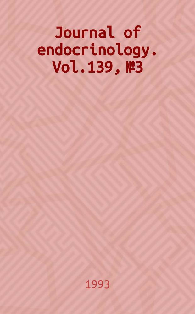 Journal of endocrinology. Vol.139, №3