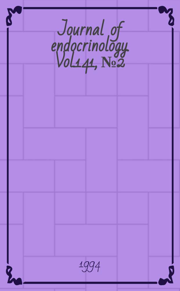 Journal of endocrinology. Vol.141, №2