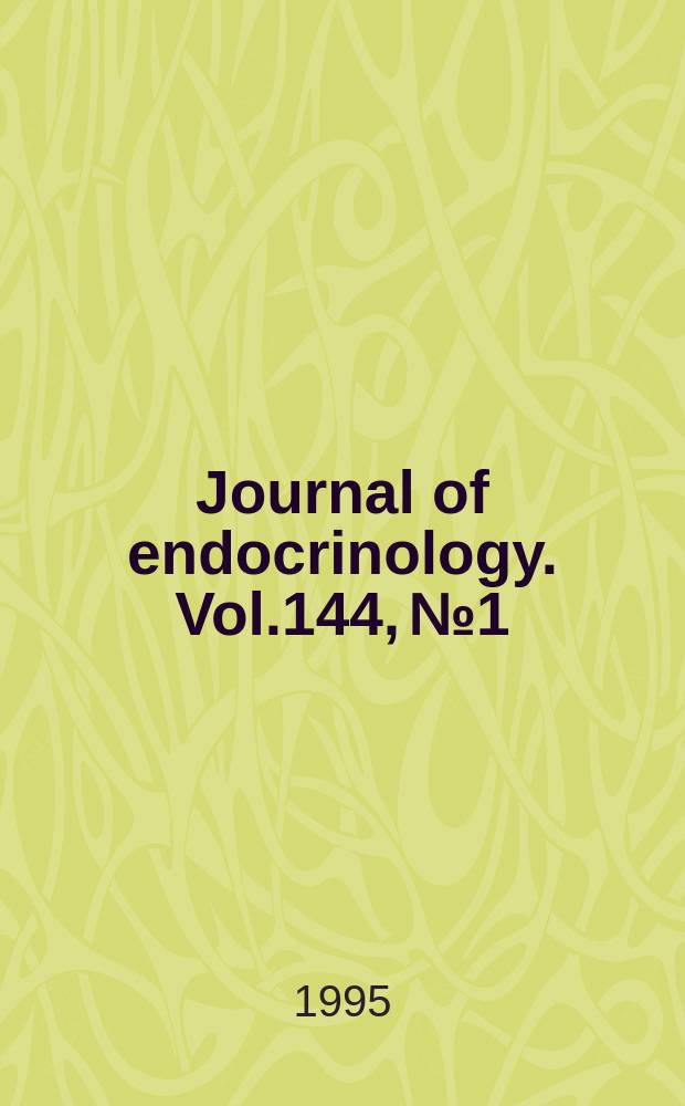 Journal of endocrinology. Vol.144, №1