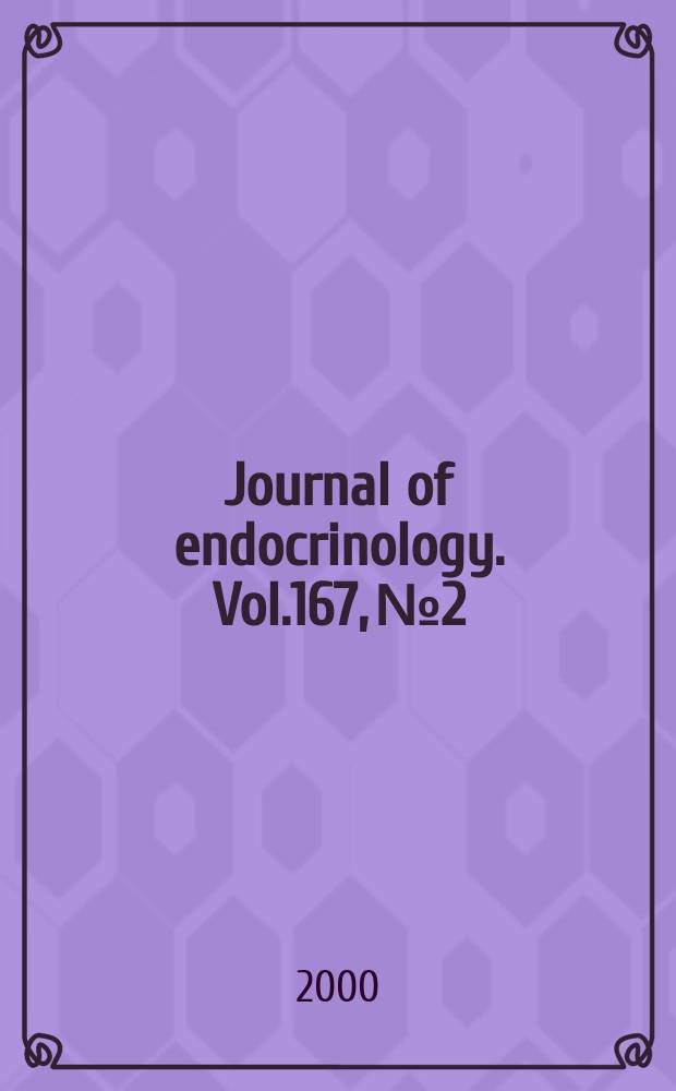 Journal of endocrinology. Vol.167, №2