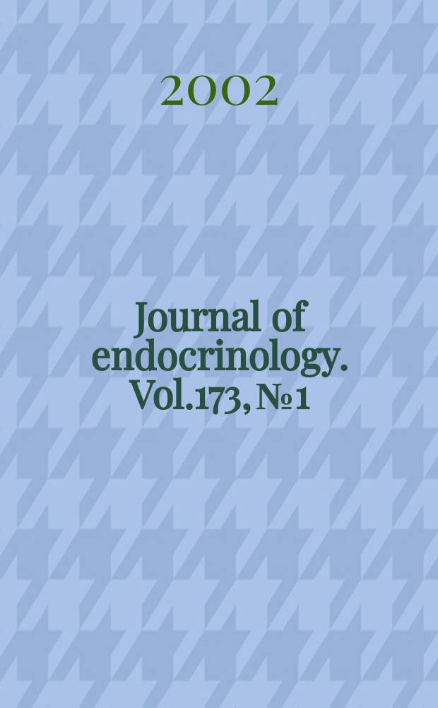 Journal of endocrinology. Vol.173, №1