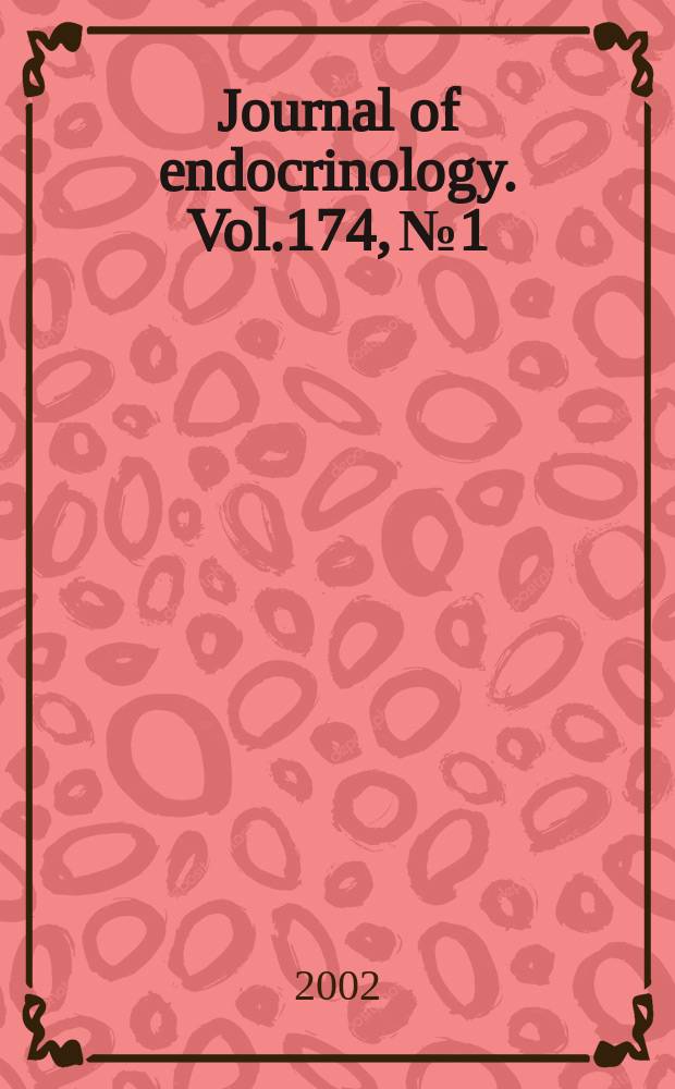 Journal of endocrinology. Vol.174, №1