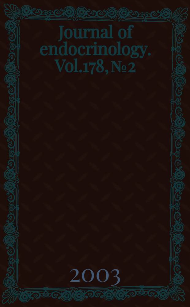 Journal of endocrinology. Vol.178, №2