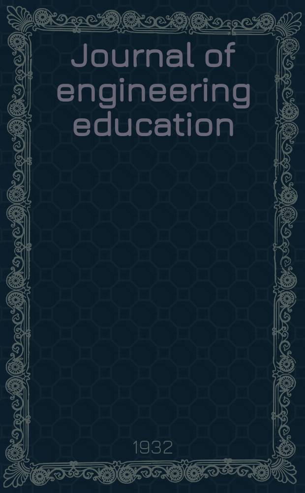 Journal of engineering education : Publ. by the Society for the promotion of engineering education